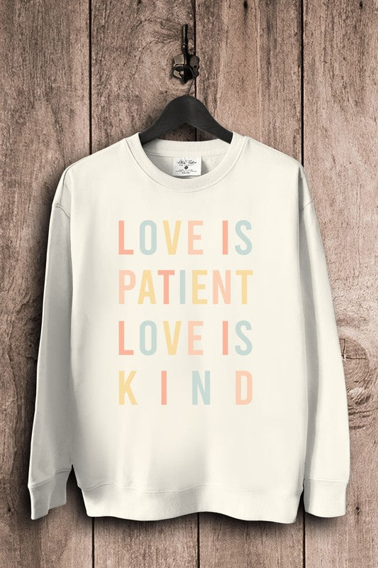 LOVE IS PAITENT LOVE IS KIND SWEATSHIRT