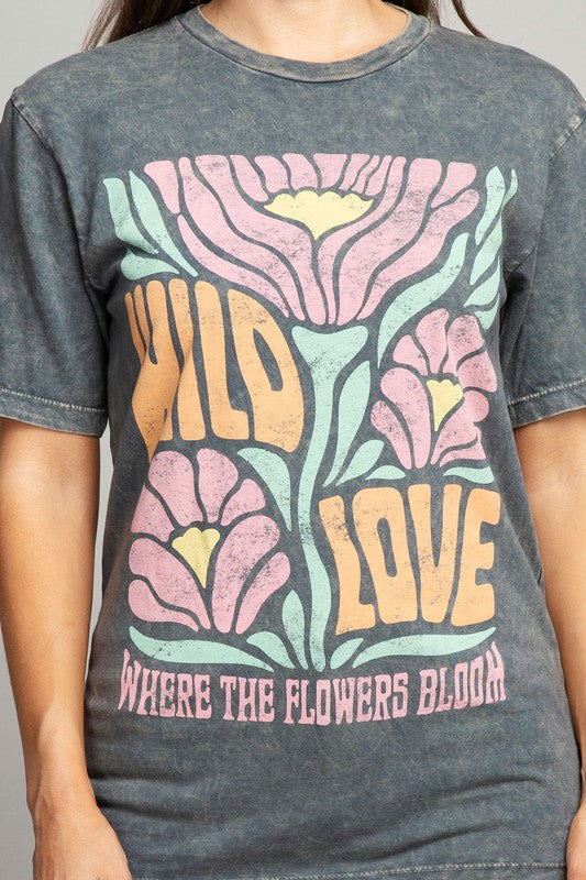 WILD LOVE WHERE THE FLOWERS BLOOM TEE (S-XL)