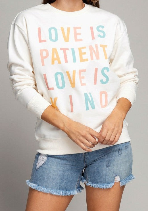 LOVE IS PAITENT LOVE IS KIND SWEATSHIRT